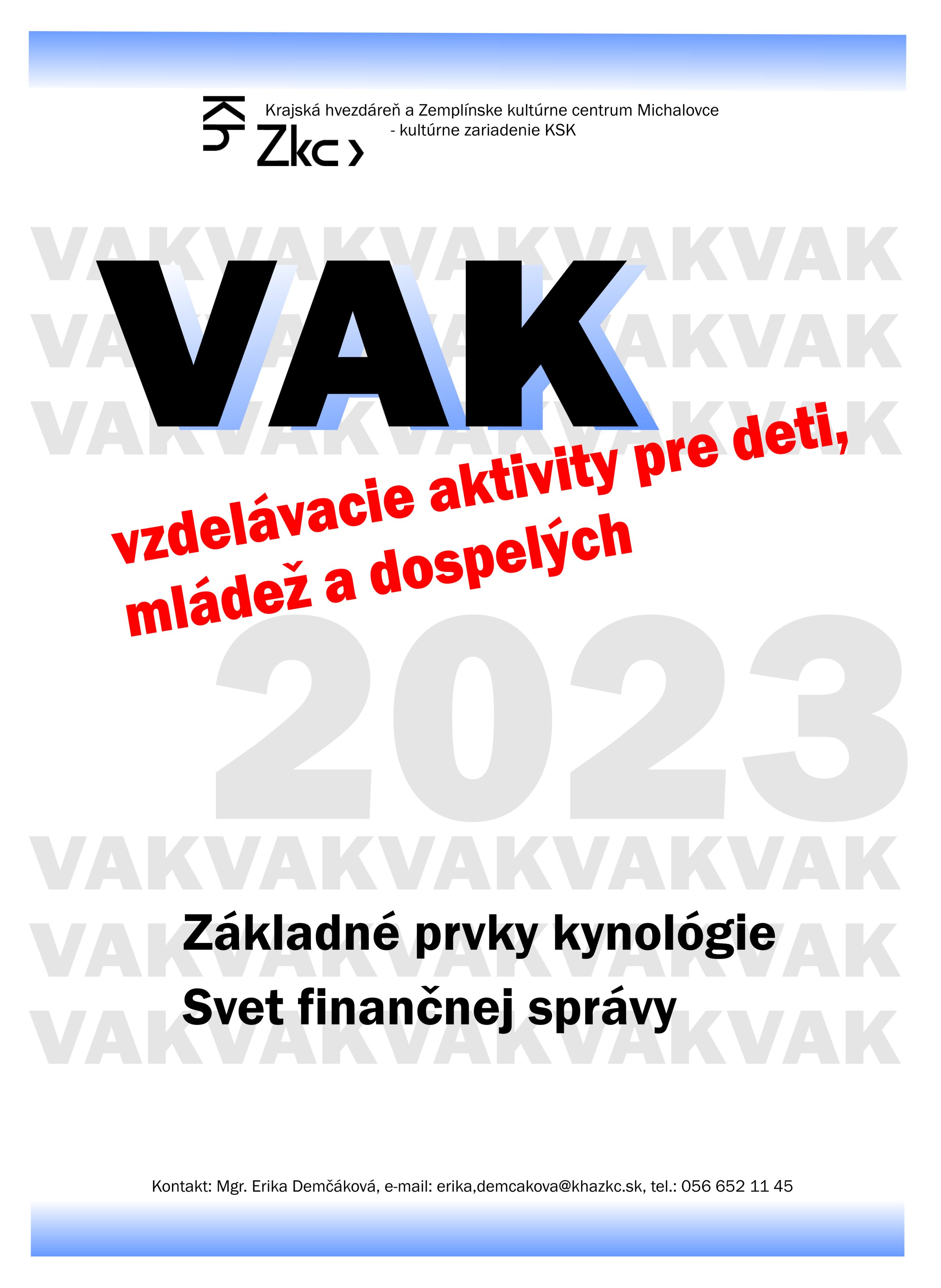 VAK - vzdelávacie aktivity pre deti, mládež a dospelých